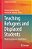 Teaching Refugees And Displaced Students: What Every Educator Should Know-.. - Imagem 1
