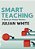 Smart Teaching: A Guide For Trainee Teachers-.. - Imagem 1