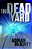 The Dead Yard-.. - Imagem 1