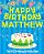 Happy Birthday Matthew - The Big Birthday Activity Book: (Personalized Children's Activity Book)-.. - Imagem 1