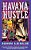 Havana Hustle-.. - Imagem 1