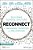 Reconnect: Building School Culture For Meaning, Purpose, And Belonging-.. - Imagem 1