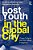 Lost Youth In The Global City: Class, Culture And The Urban Imaginary-.. - Imagem 1