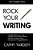 The Rock Your Writing Series-.. - Imagem 1