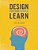 Design For How People Learn-.. - Imagem 1