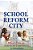 School Reform City: Voices From An American Experiment-.. - Imagem 1