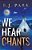 We Hear Chants-.. - Imagem 1