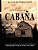 El Fantasma De La Cabana: Despues De Leerla Tu Vida No Volvera Hacer Igual-.. - Imagem 1