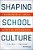 Shaping School Culture-.. - Imagem 1