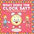 What Does The Clock Say? A Telling Time Book For Kids-.. - Imagem 1