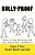 Bully-Proof: How To Stop Bullying And Gain Black-Belt Confidence-.. - Imagem 1