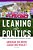 Leaning Into Politics: Higher Educationand The Democracy We Need-.. - Imagem 1