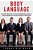 Body Language: Explore The Secrets Of Reading Nonverbal Signs In 7 Days And Master Your Relationships And Career-.. - Imagem 1
