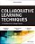 Collaborative Learning Techniques: A Handbook For College Faculty-.. - Imagem 1