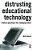 Distrusting Educational Technology: Critical Questions For Changing Times-.. - Imagem 1