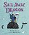 Sail Away Dragon-.. - Imagem 1
