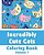 Incredibly Cute Cats Coloring Book-.. - Imagem 1