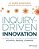 Inquiry-Driven Innovation: A Practical Guide To Supporting School-Based Change-.. - Imagem 1