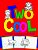 Two Cool: Toddler Coloring & Activity Book: Coloring Pages Plus Letter Tracing: Perfect Happy Birthday Gift For 2-Year Old-.. - Imagem 1