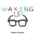 Waking Up-.. - Imagem 1