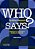 Who Says?: The Writer's Research-.. - Imagem 1