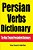 Persian Verbs Dictionary: The Most Trusted Persian Verb Dictionary-.. - Imagem 1