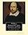 William Shakespeare; Poet, Dramatist, And Man. By: Hamilton Wright Mabie: William Shakespeare(26 April 1564-23 April 1616)Was An English Poet, Playwr-.. - Imagem 1