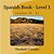 Spanish Book - Level 1 - Lessons 10 - 12: Level 1 - Lessons 10 - 12-.. - Imagem 1