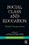 Social Class And Education: Global Perspectives-.. - Imagem 1