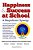 Happiness & Success At School: Answering Parents' Questions About The Surprising Connections Between Happiness And Success. -.. - Imagem 1