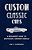 Custom Classic Cars: A Beginner's Guide To Restoring A Vintage Vehicle-.. - Imagem 1