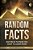 Random Facts: 1869 Facts To Make You Want To Learn More-.. - Imagem 1