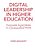 Digital Leadership In Higher Education: Purposeful Social Media In A Connected World-.. - Imagem 1