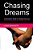 Chasing Dreams: A Romantic's Guide To Finding True Love-.. - Imagem 1