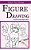 How To Draw Figures: Pencil Drawings Step By Step: Pencil Drawing Ideas For Absolute Beginners-.. - Imagem 1