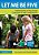 Let Me Be Five: Implementing A Play-Based Curriculum In Year 1 And Beyond-.. - Imagem 1
