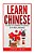 Learn Chinese: A Guide To Learning The Basics Of A New Language-.. - Imagem 1