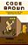 Code Brown: 13 Humorous True-Life Tales About Poop (Yes, Poop)-.. - Imagem 1