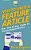 How To Write A Feature Article: Your Step-By-step Guide To Writing Feature Articles-.. - Imagem 1