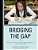 Bridging The Gap: Reading Critically And Writing Meaningfully To Get To The Core-.. - Imagem 1