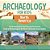 Archaeology For Kids - North America - Top Archaeological Dig Sites And Discoveries Guide On Archaeological Artifacts 5Th Grade Social Studies-.. - Imagem 1