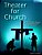 Theater For Church, Vol 2: 20 More Quality Scripts For Adult And Youth Drama Teams-.. - Imagem 1