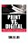 Print Vs. Digital: The Future Of Coexistence-.. - Imagem 1