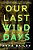 Our Last Wild Days-.. - Imagem 1