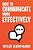 How To Communicate More Effectively-.. - Imagem 1