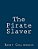 The Pirate Slaver-.. - Imagem 1