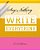 Say Nothing Write Everything-.. - Imagem 1