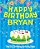 Happy Birthday Bryan - The Big Birthday Activity Book: (Personalized Children's Activity Book)-.. - Imagem 1