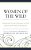 Women Of The Wild: Challenging Gender Disparities In Field Stations And Marine Laboratories-.. - Imagem 1