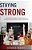 Staying Strong: A Resource Book For Instructors On How To Be Successful In The Classroom-.. - Imagem 1